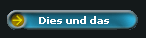 Dies und das