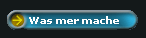 Was mer mache